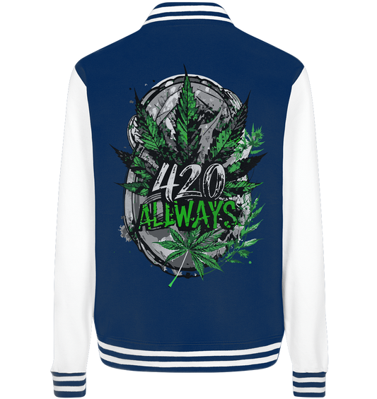 420 Always - College Jacket