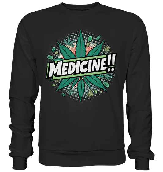 Medicine - Unisex Sweatshirt