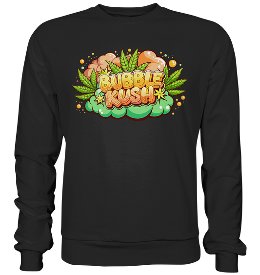 Bubble Kush - Unisex Sweatshirt