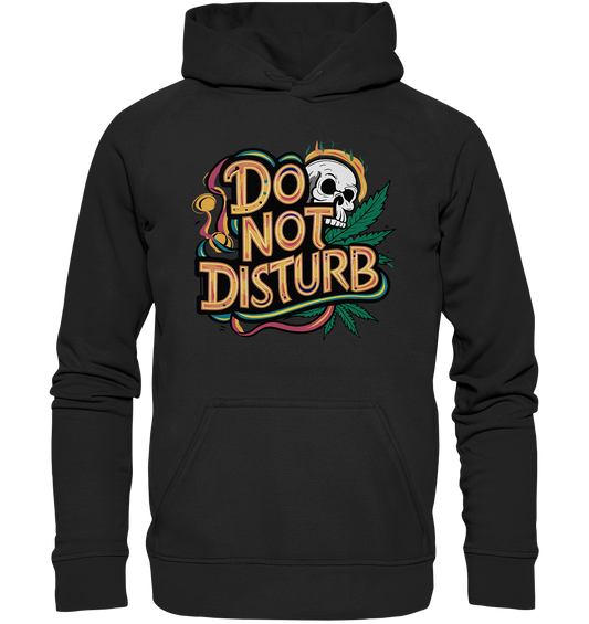 Do Not Disturb - Unisex Hoodie