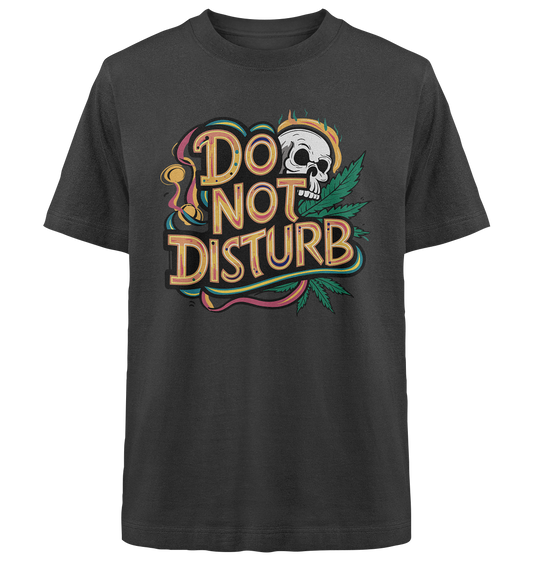 Do Not Disturb - Unisex Oversized Shirt