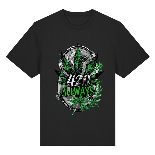 420 Always - Unisex Heavy T-Shirt