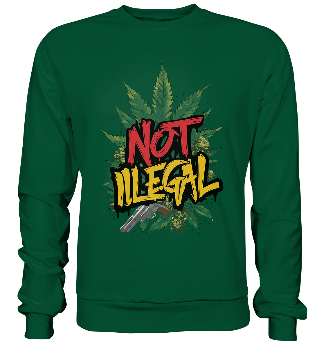 Not Illegal - Unisex Sweatshirt