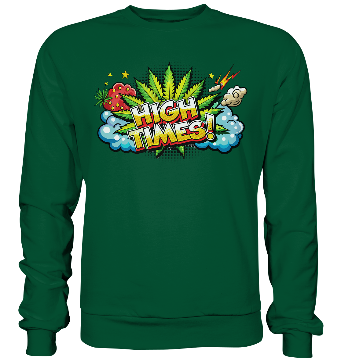 High Times - Unisex Sweatshirt