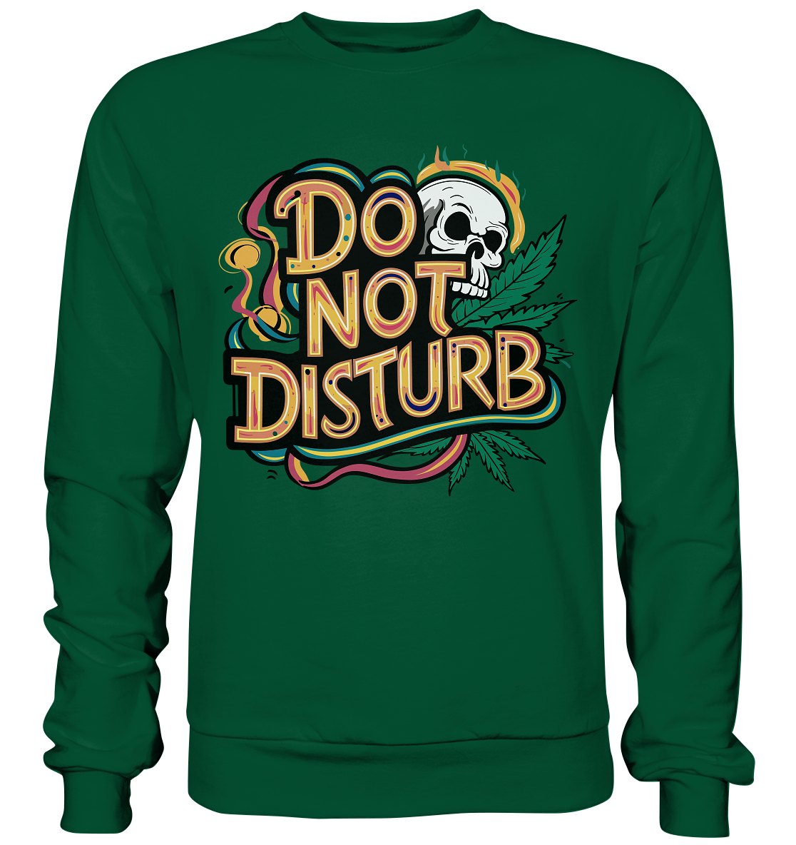 Do Not Disturb - Unisex Sweatshirt