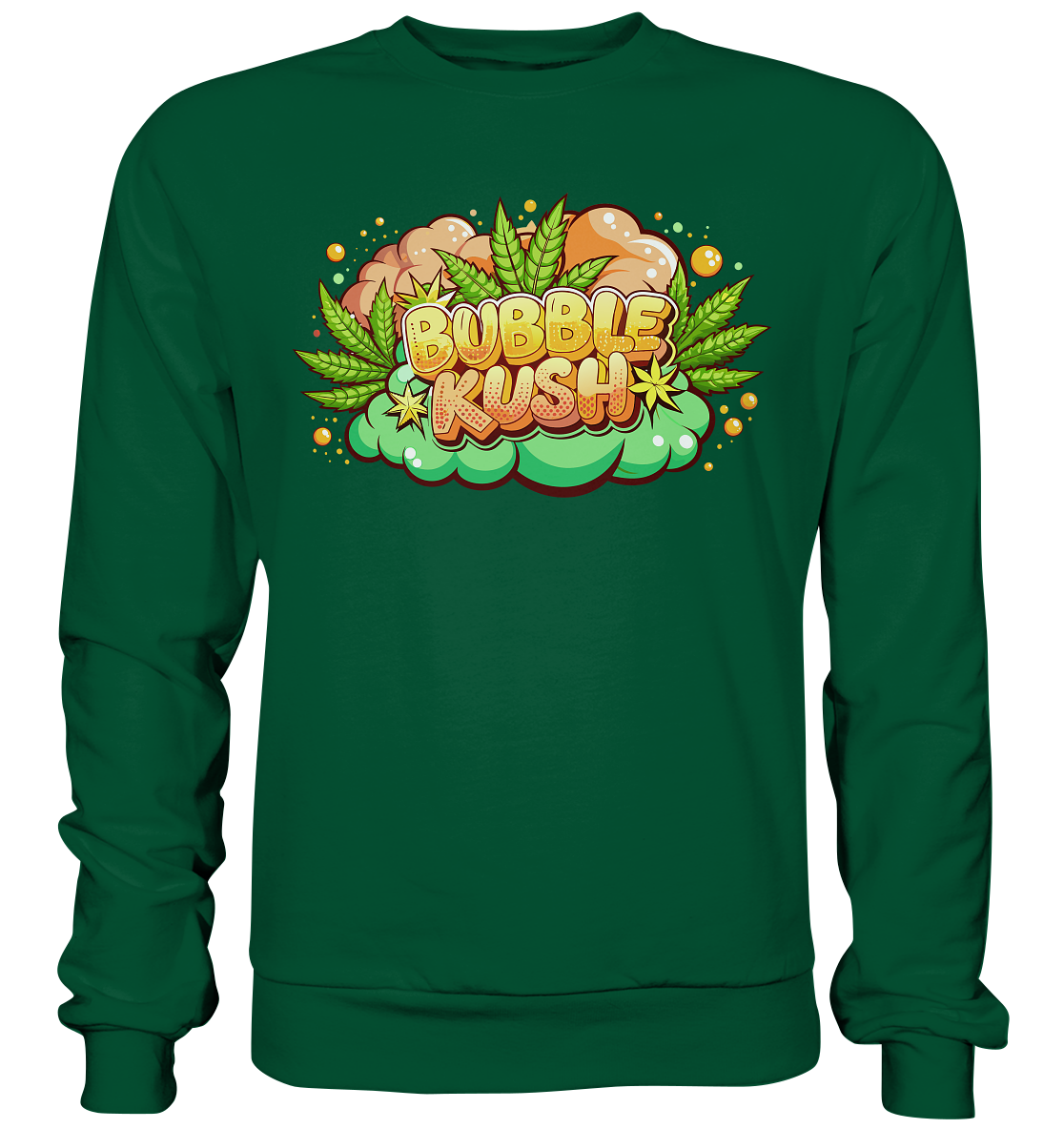 Bubble Kush - Unisex Sweatshirt