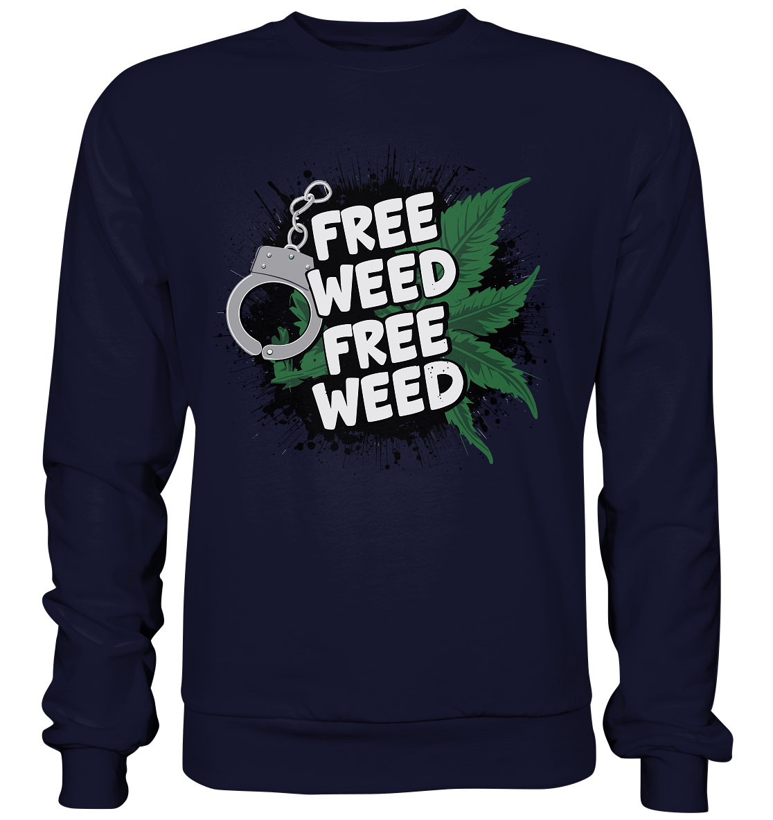 Free Weed - Unisex Sweatshirt