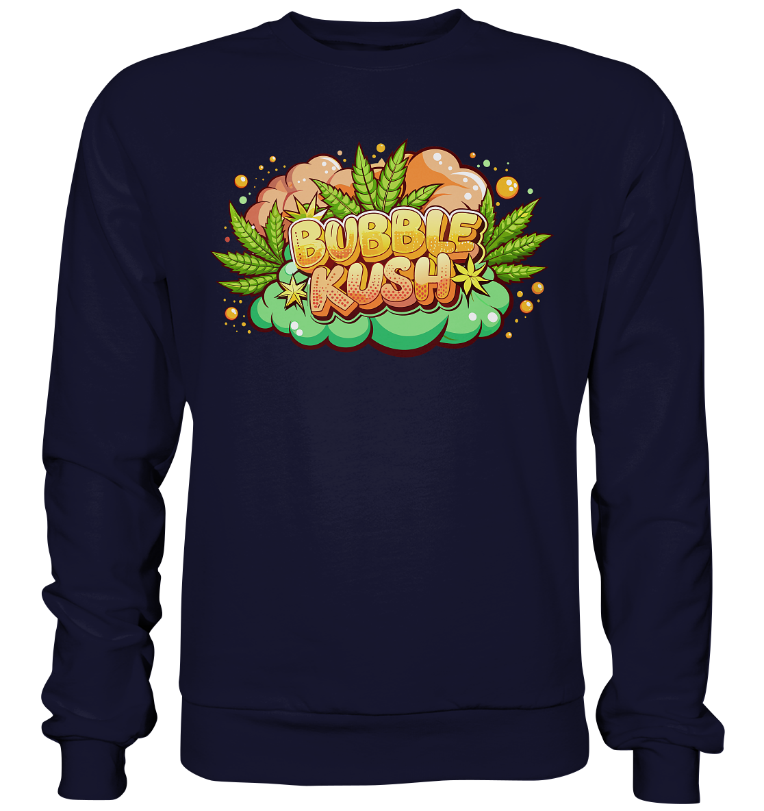 Bubble Kush - Unisex Sweatshirt