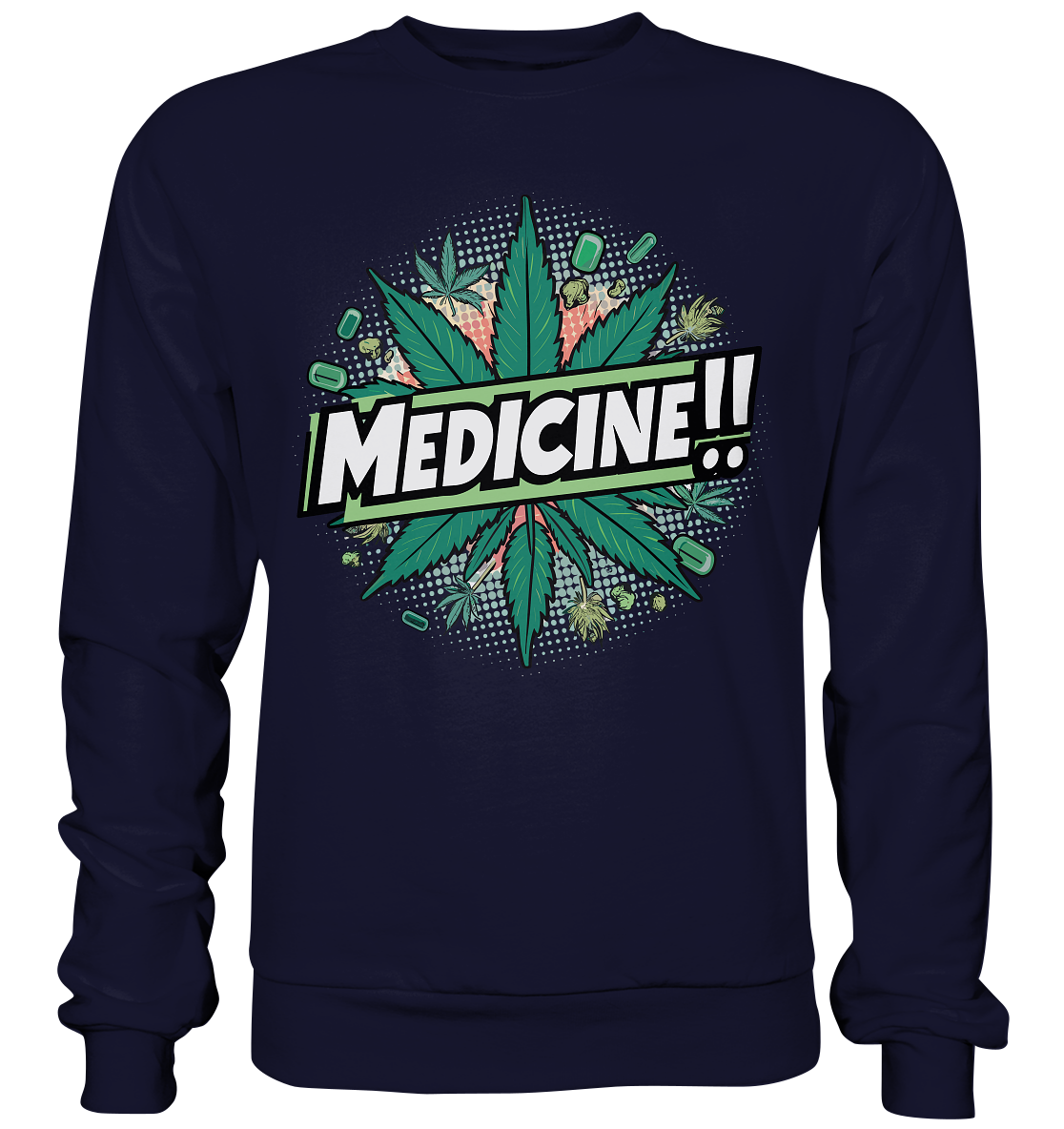 Medicine - Unisex Sweatshirt