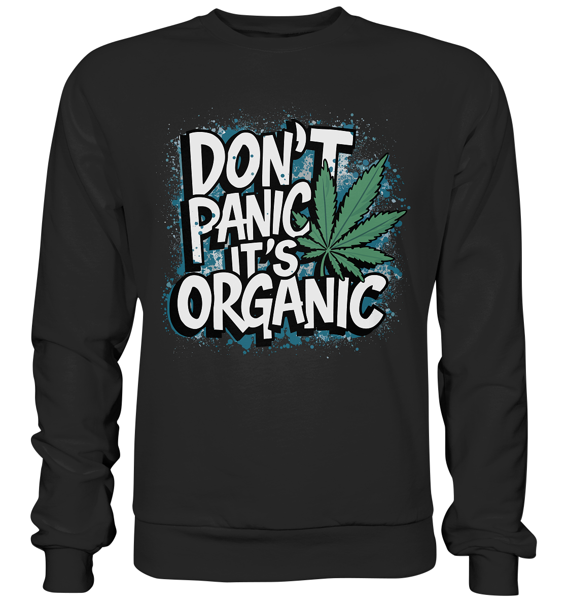 Don't Panic - Unisex Sweatshirt