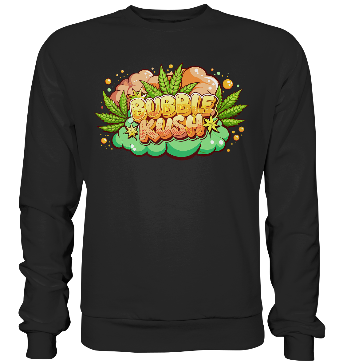 Bubble Kush - Unisex Sweatshirt