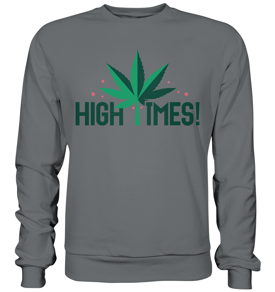 High Times Leaf - Unisex Sweatshirt