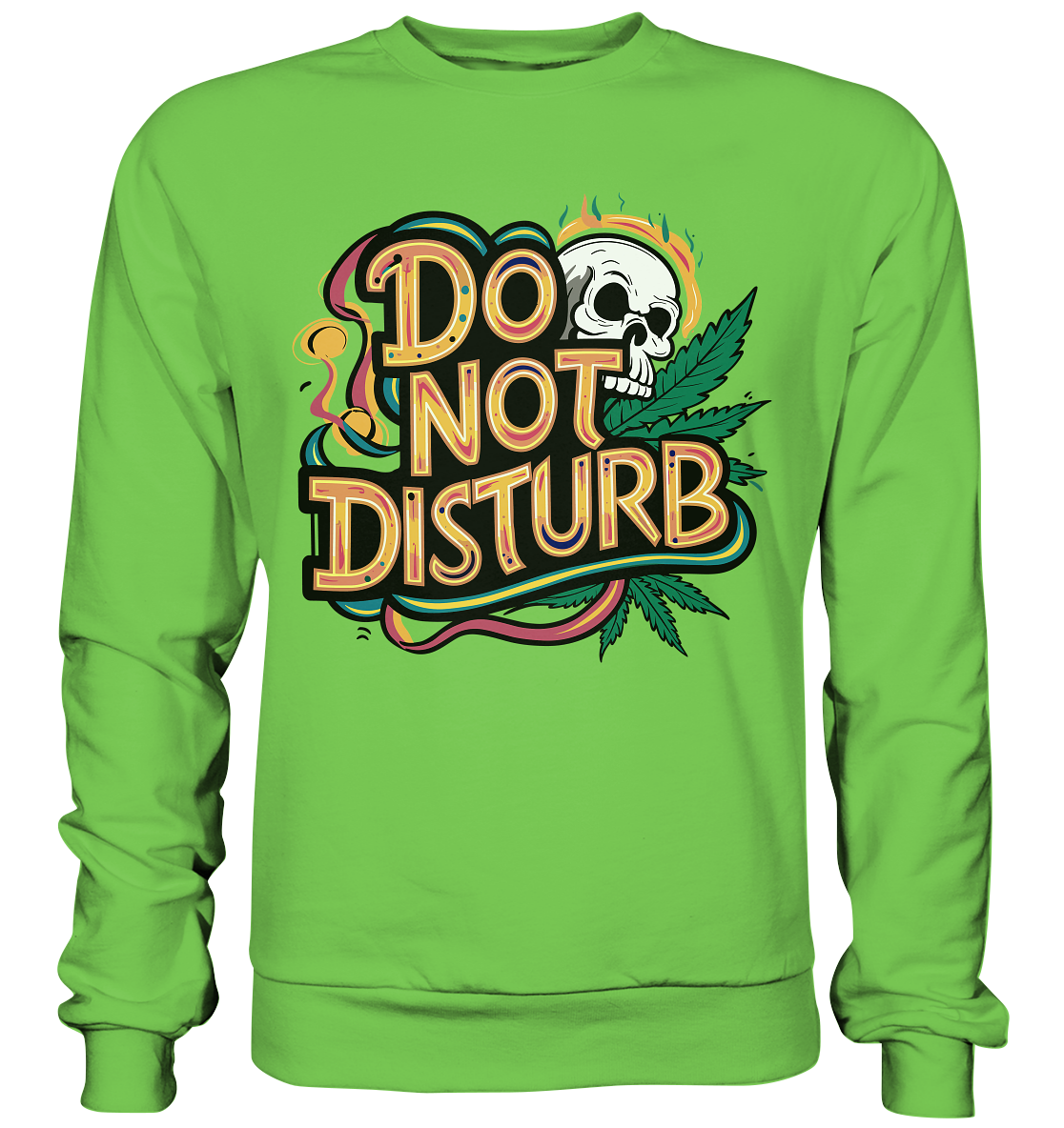 Do Not Disturb - Unisex Sweatshirt