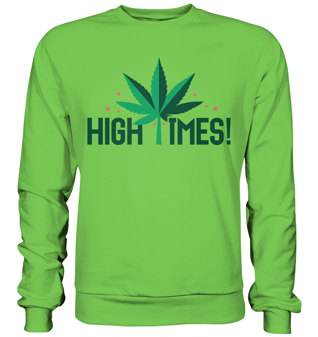 High Times Leaf - Unisex Sweatshirt