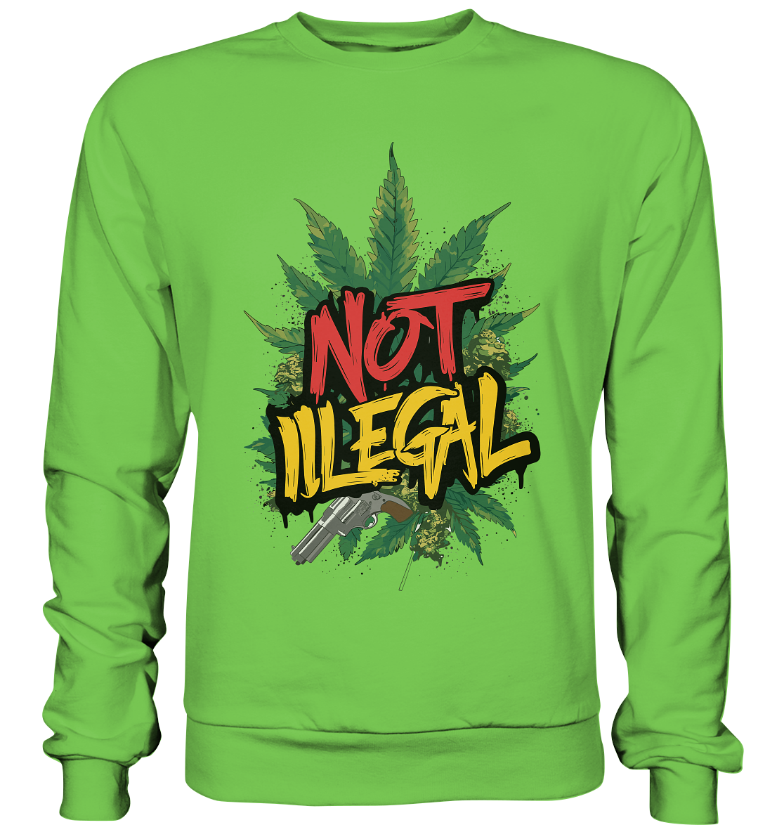 Not Illegal - Unisex Sweatshirt