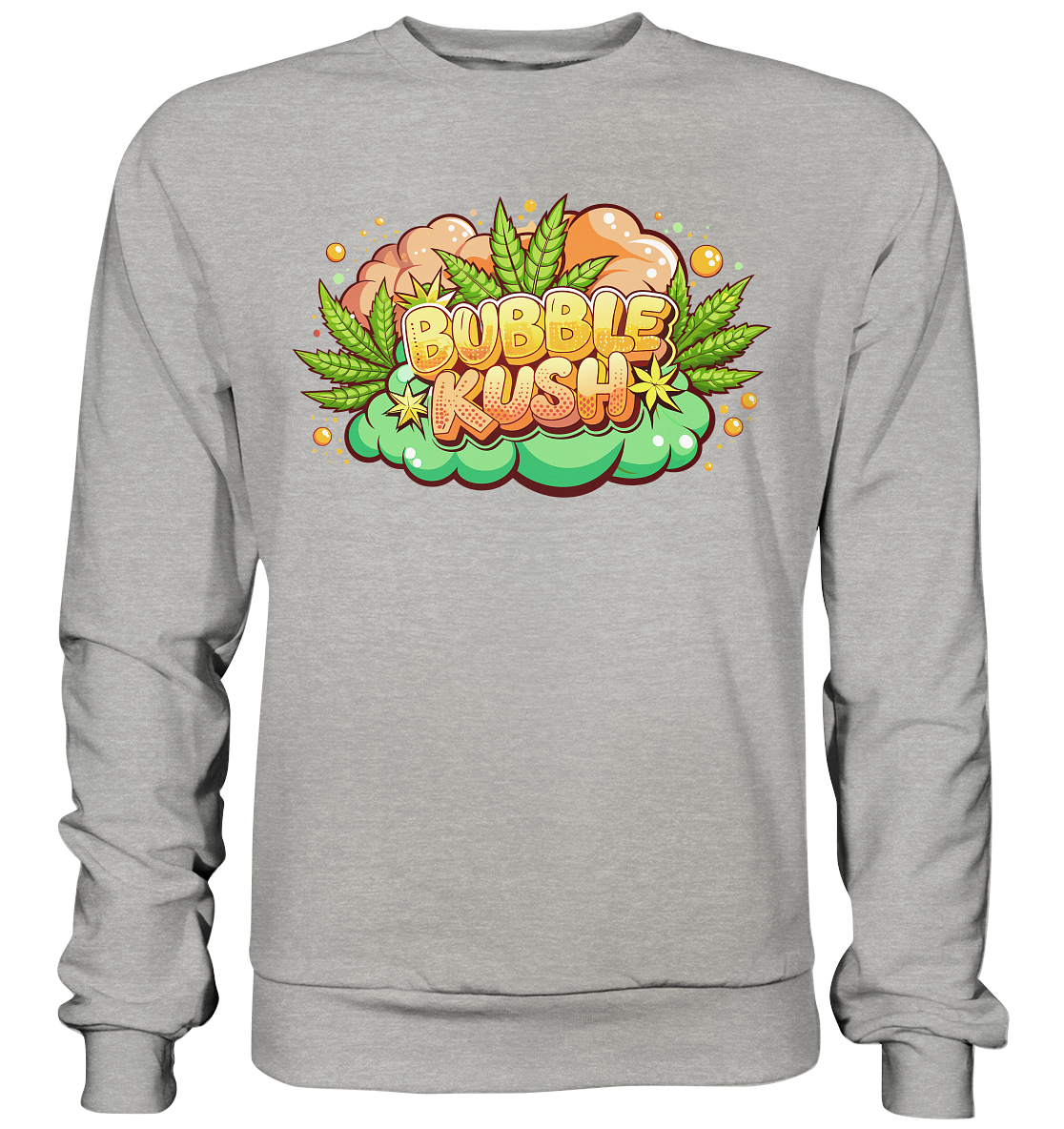 Bubble Kush - Unisex Sweatshirt