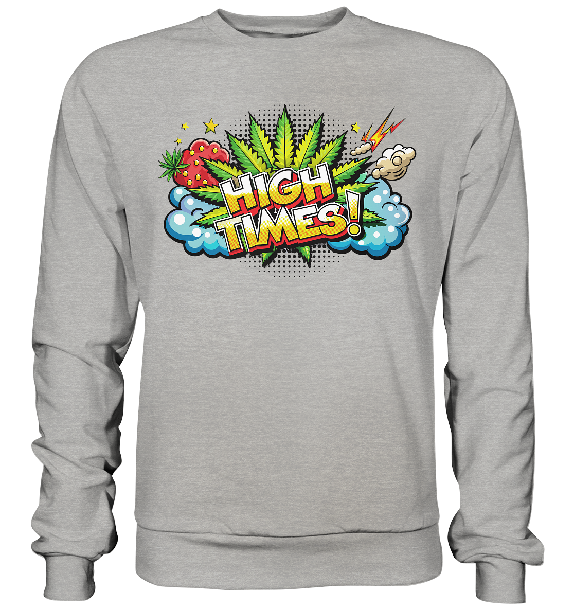 High Times - Unisex Sweatshirt