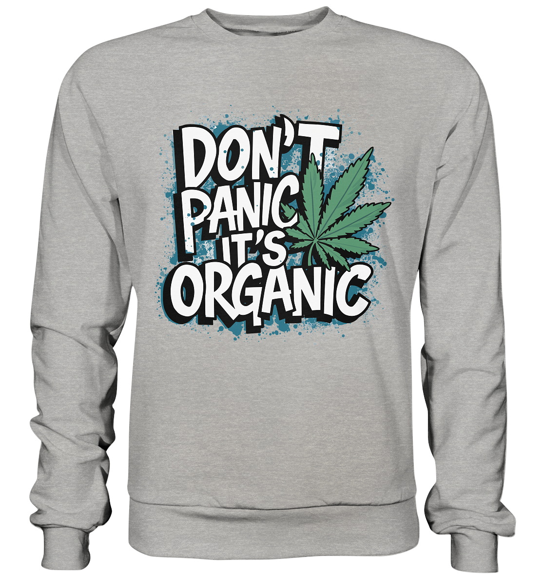 Don't Panic - Unisex Sweatshirt