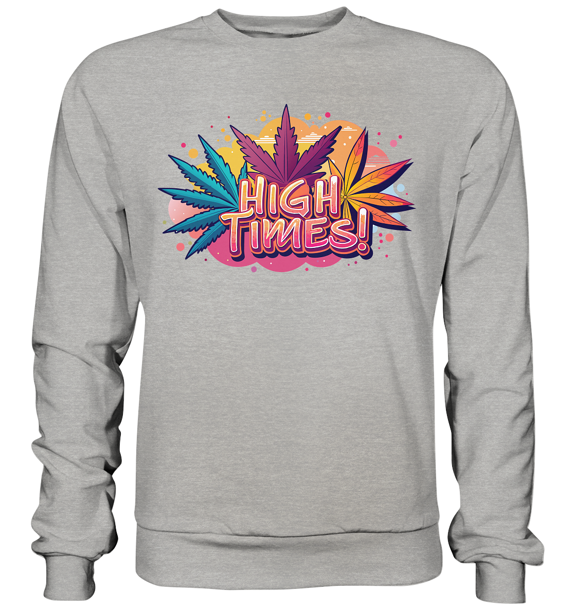 High Times Leafs - Unisex Sweatshirt