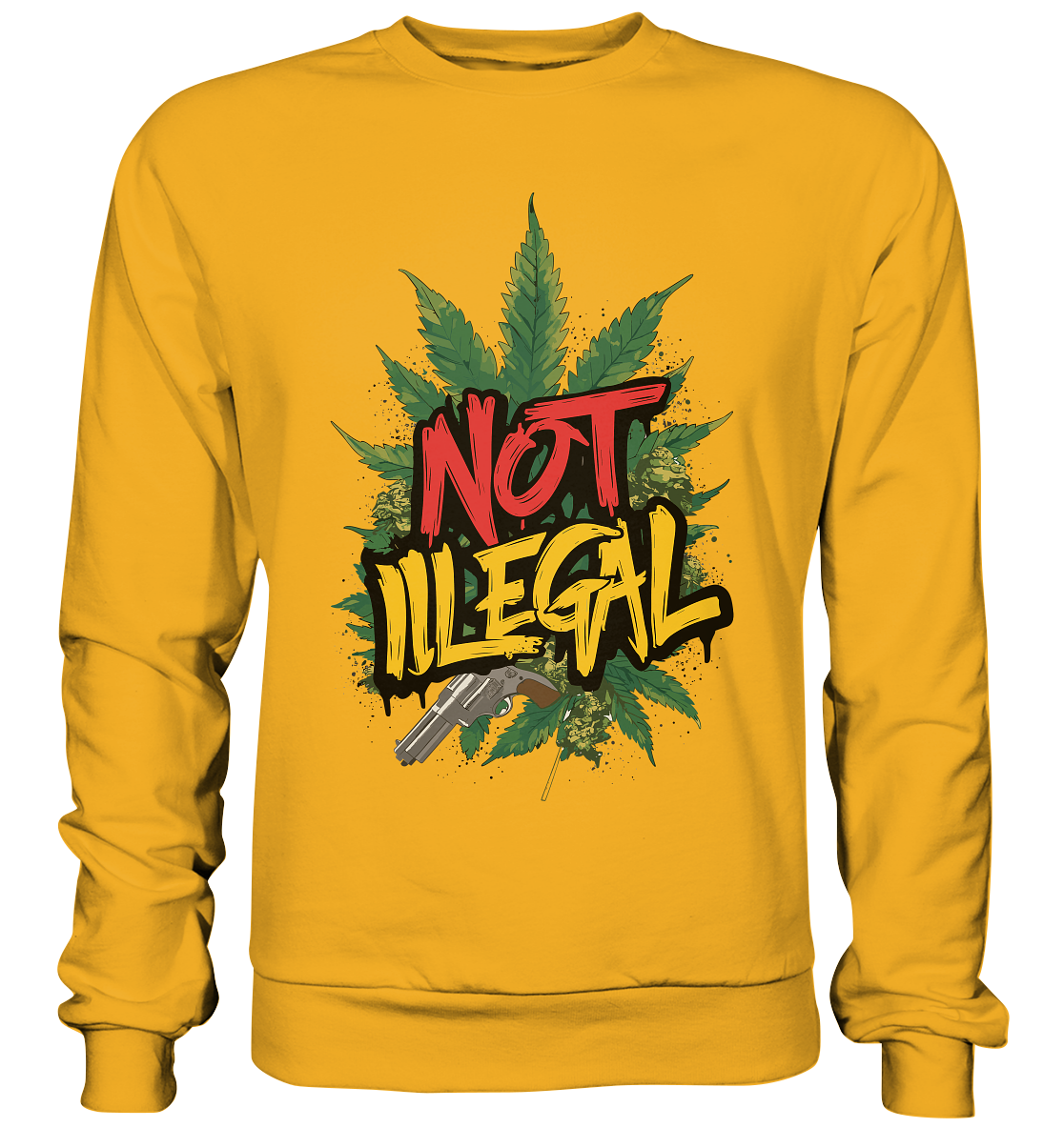 Not Illegal - Unisex Sweatshirt