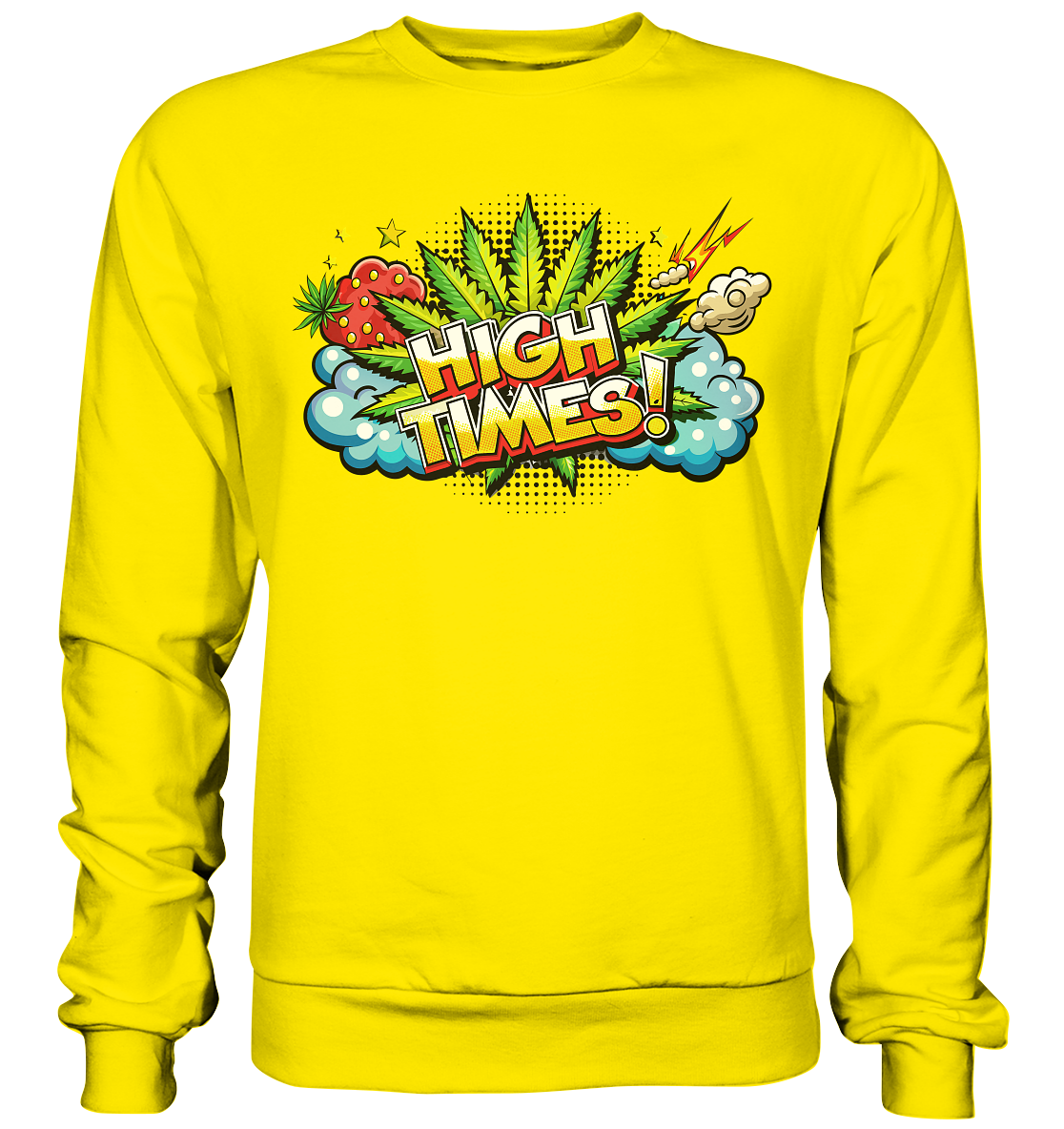 High Times - Unisex Sweatshirt