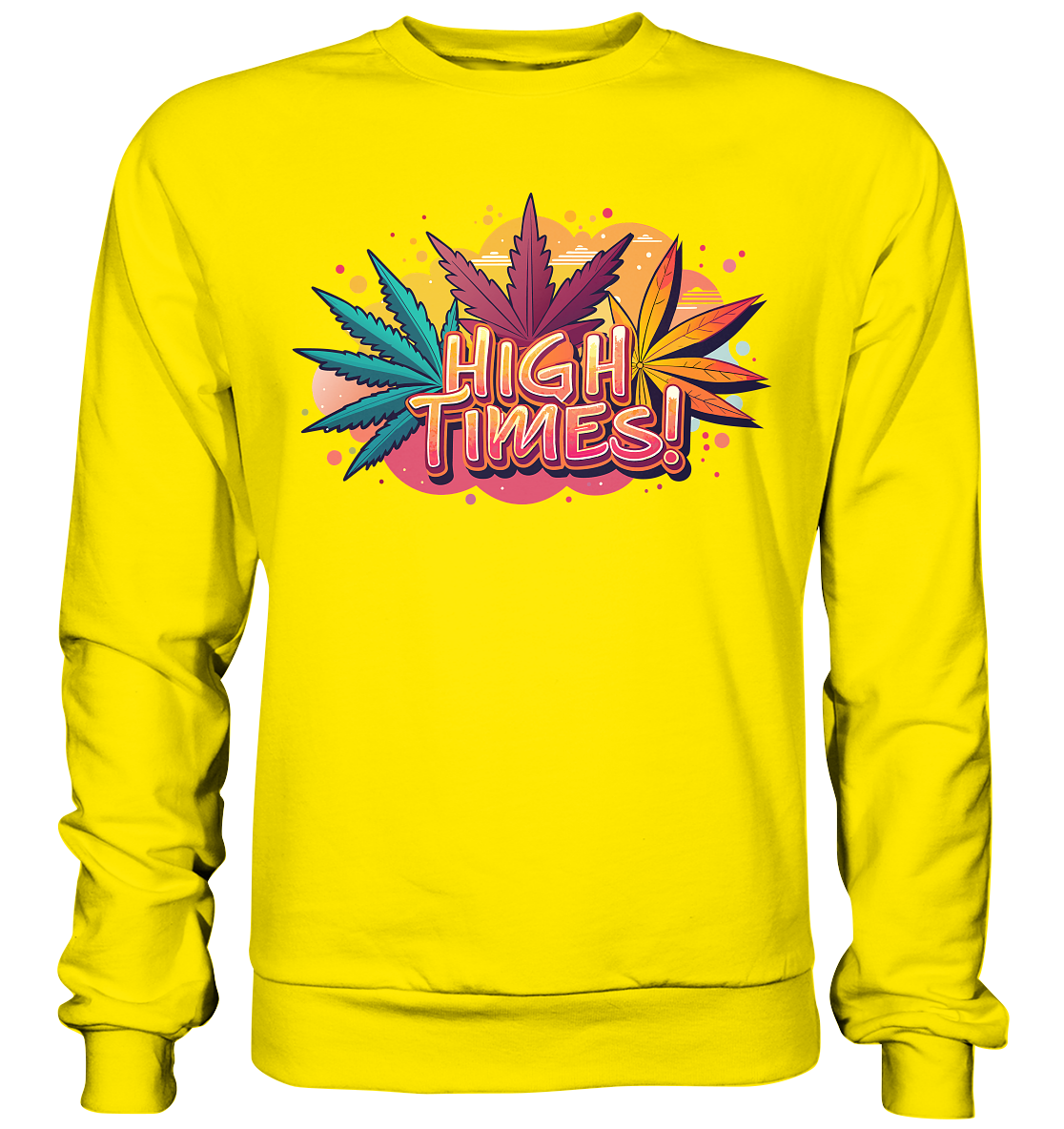 High Times Leafs - Unisex Sweatshirt