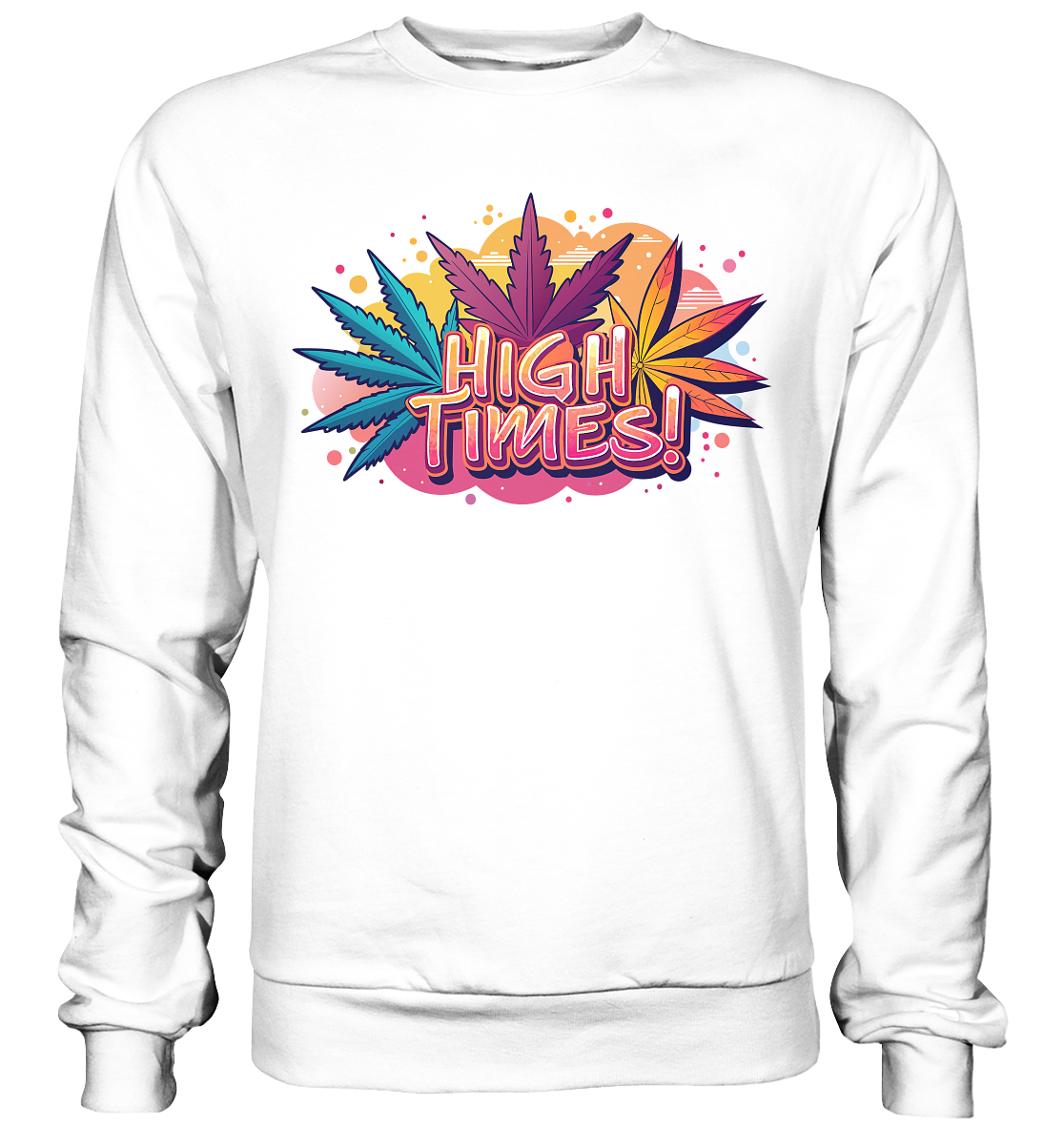 High Times Leafs - Unisex Sweatshirt