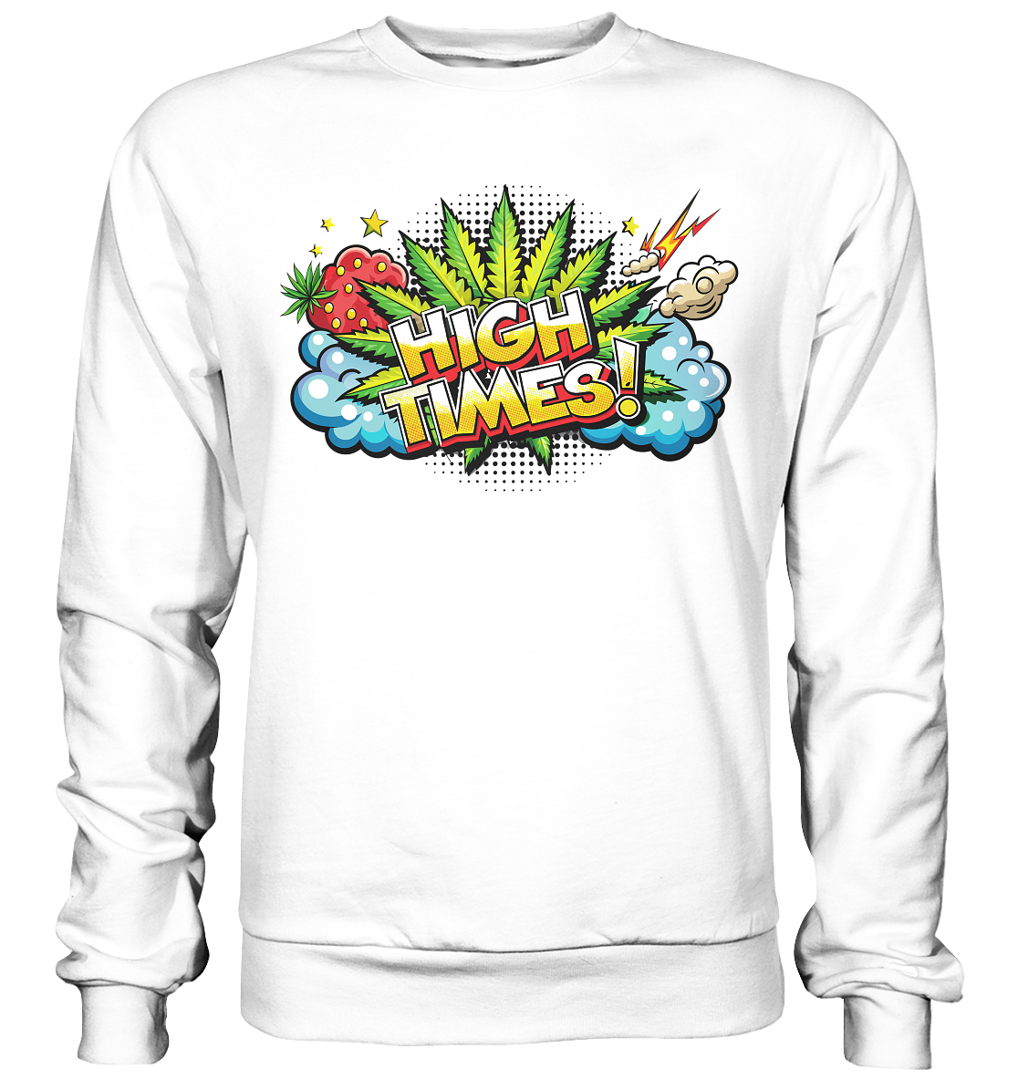 High Times - Unisex Sweatshirt