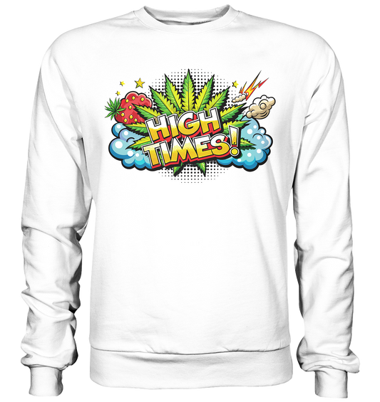 High Times - Unisex Sweatshirt