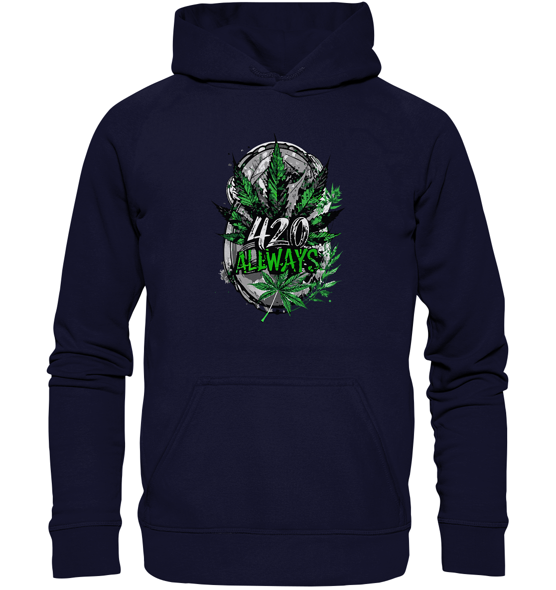 420 Always - Unisex Hoodie