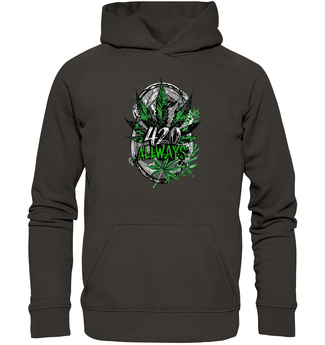 420 Always - Unisex Hoodie