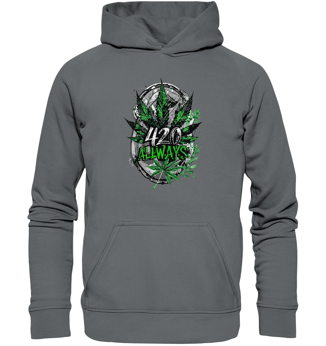 420 Always - Unisex Hoodie