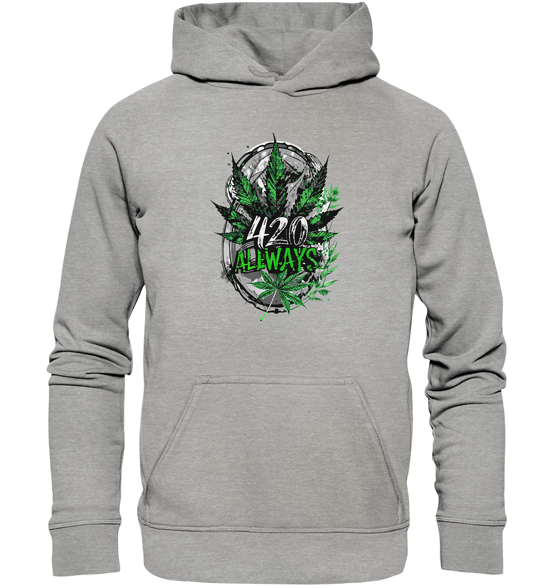 420 Always - Unisex Hoodie