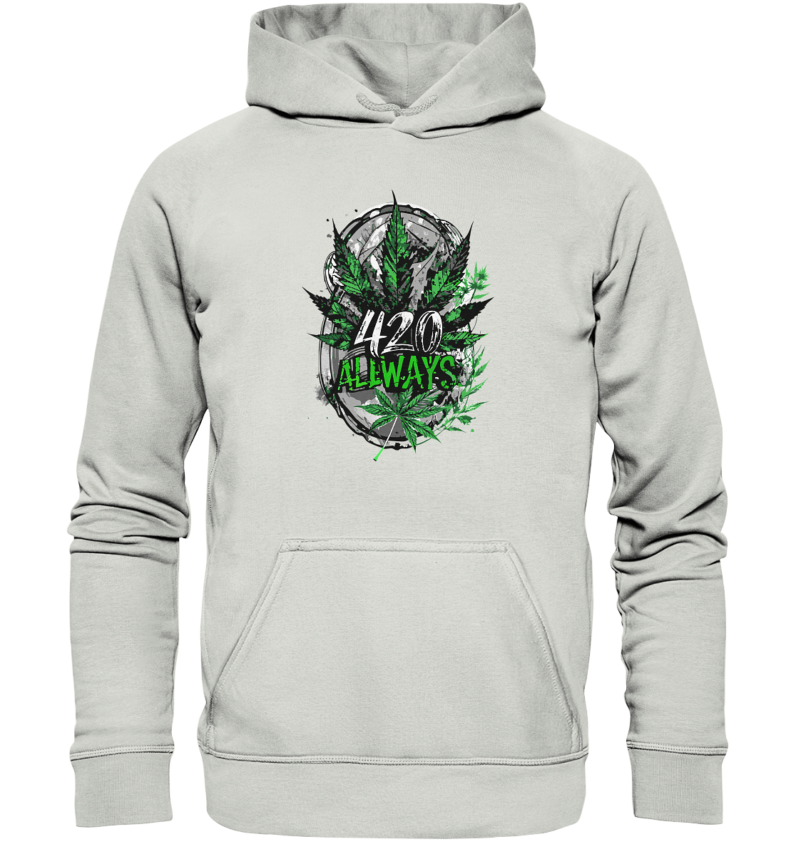 420 Always - Unisex Hoodie