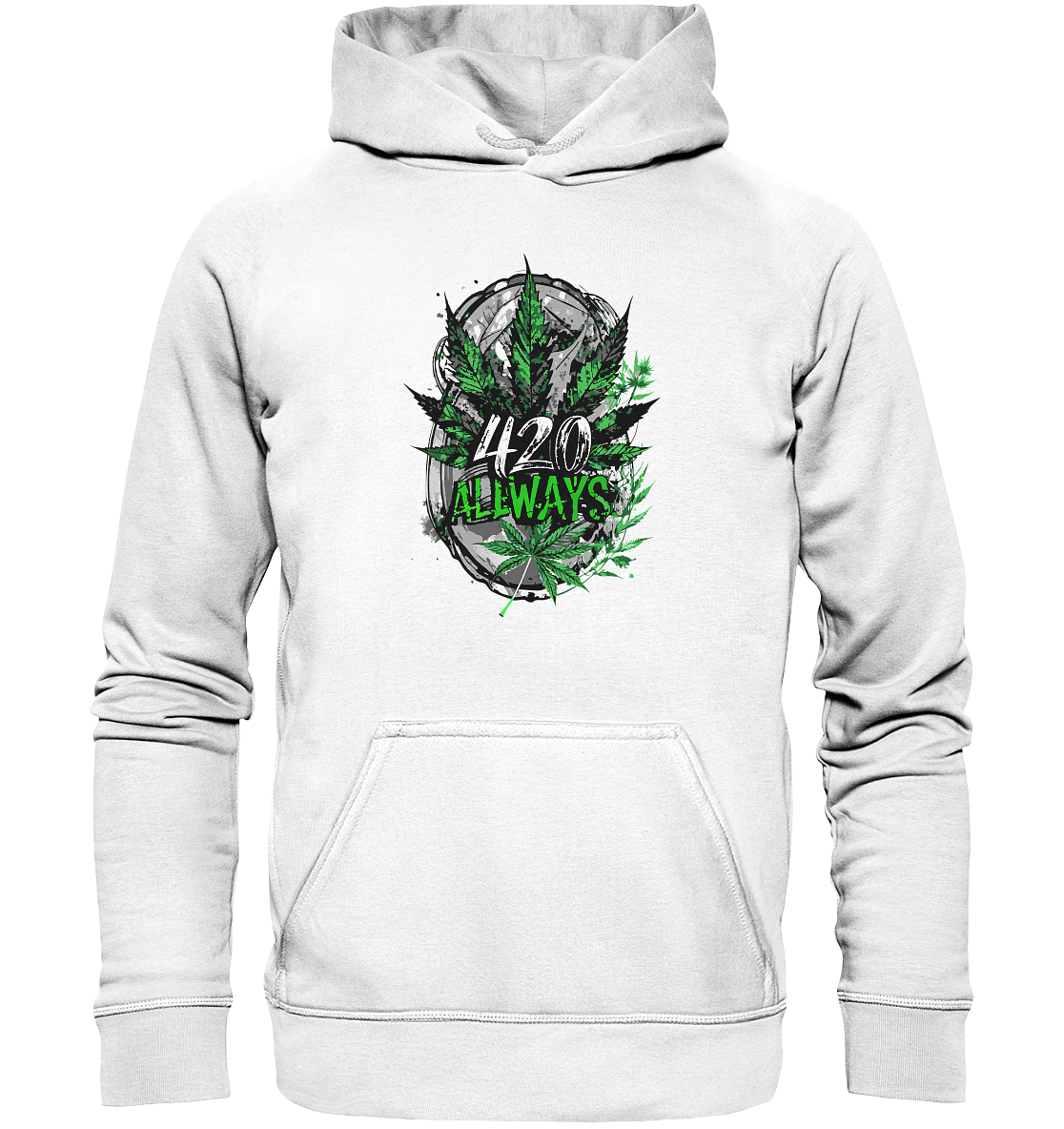420 Always - Unisex Hoodie