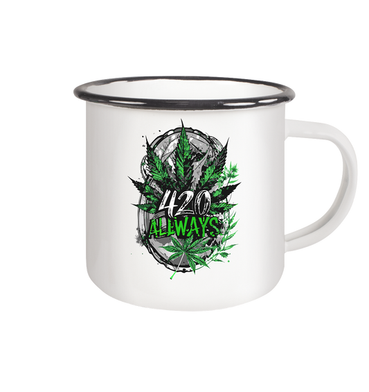 420 Always - Emaille Tasse (Schwarz)