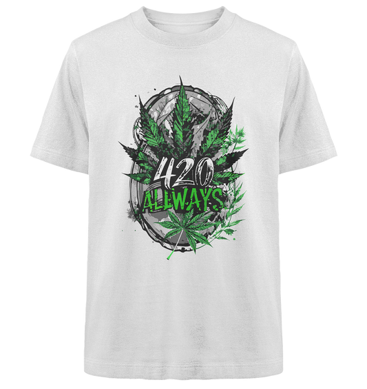 420 Always - Unisex Oversized Shirt