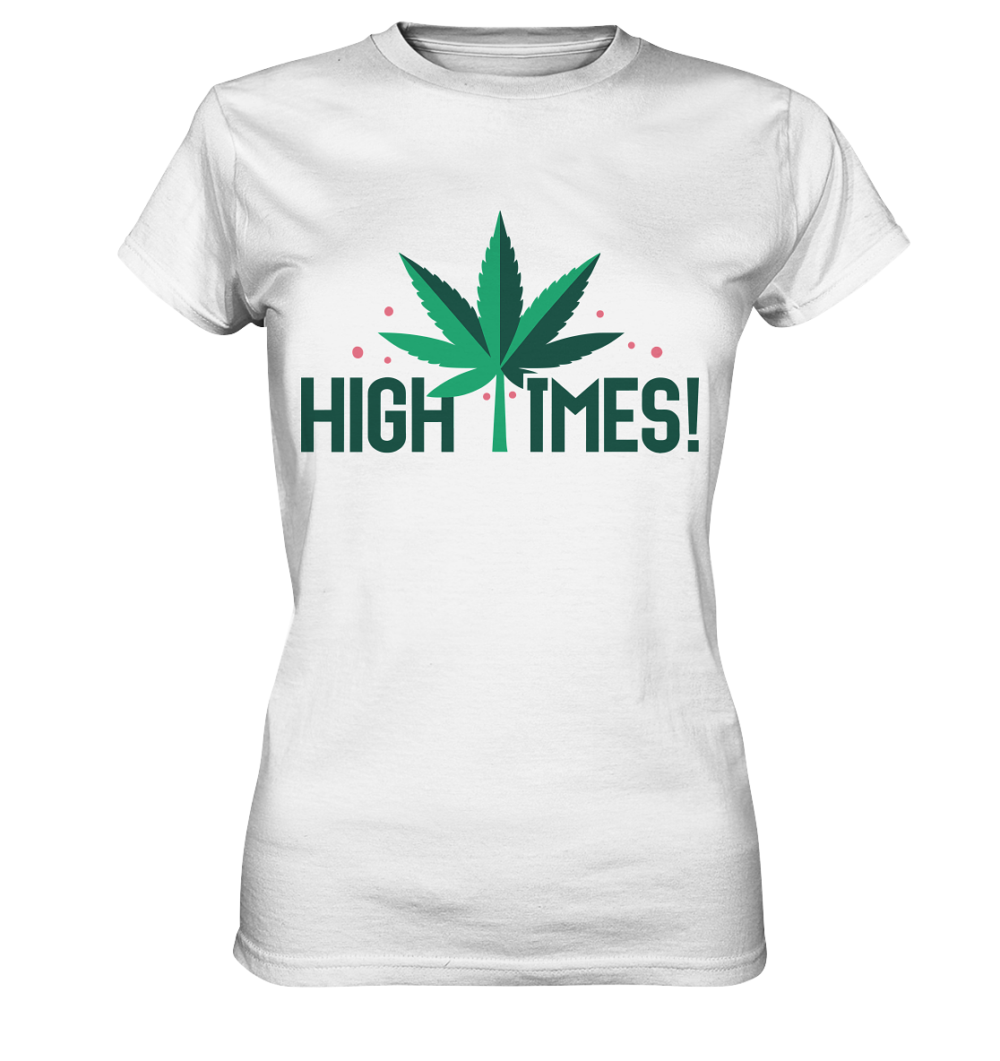 High Times Leaf - Ladies Premium Shirt