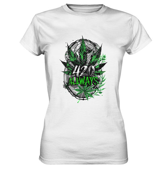 420 Always - Ladies Premium Shirt