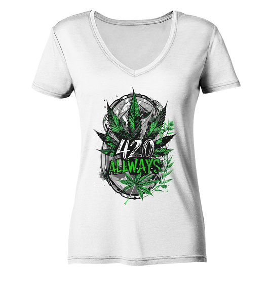 420 Always - Ladies V-Neck Shirt