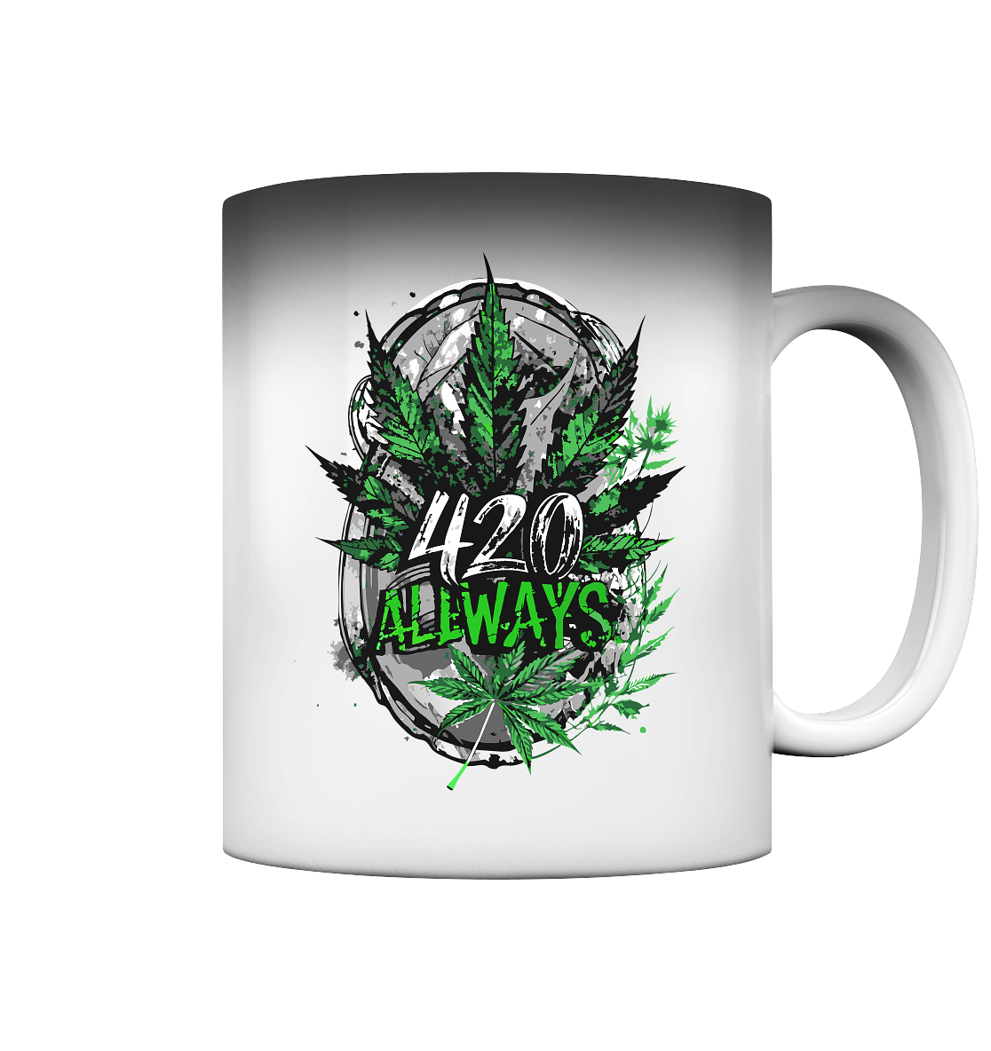 420 Always - Magic Mug