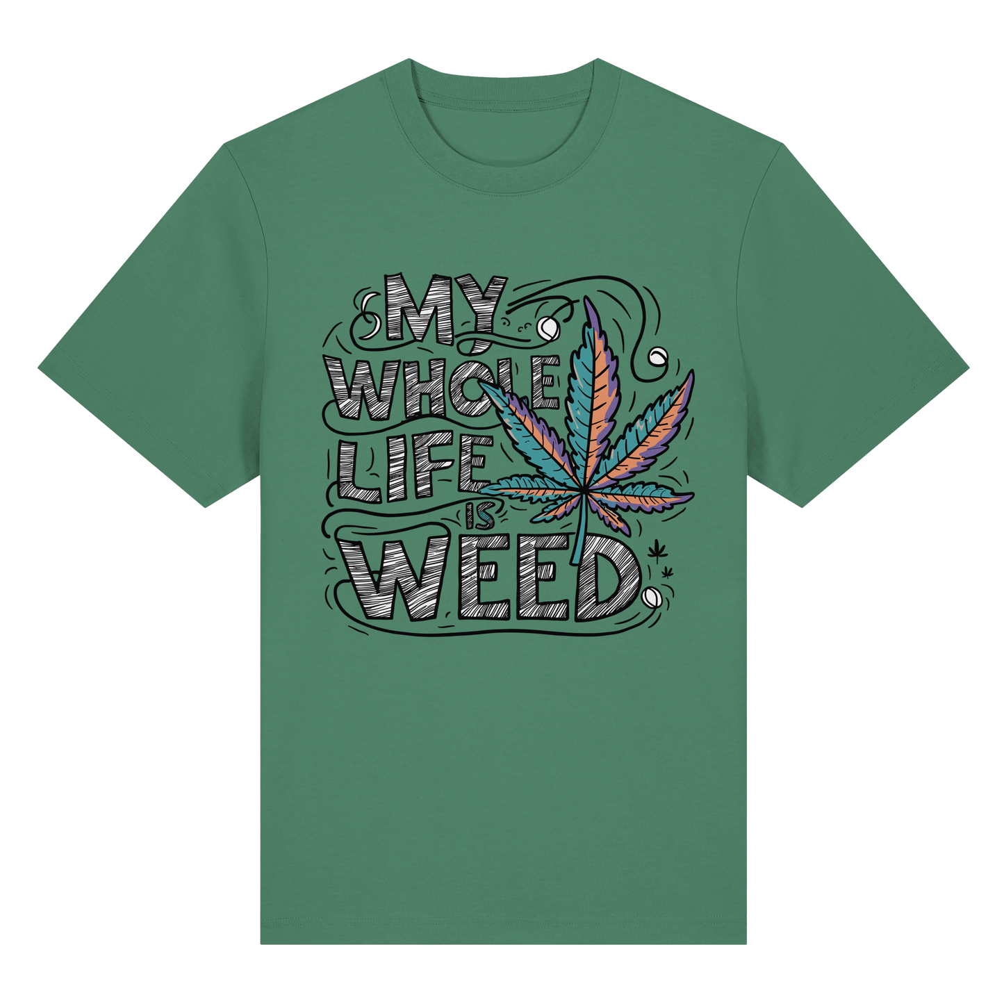 Life Is Weed - Unisex Heavy T-Shirt