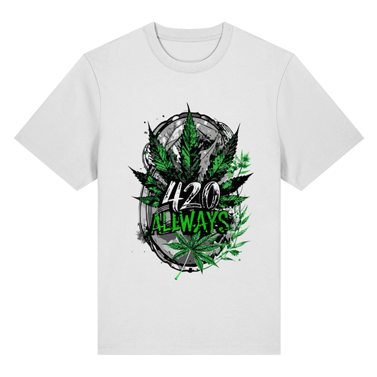 420 Always - Unisex Heavy T-Shirt