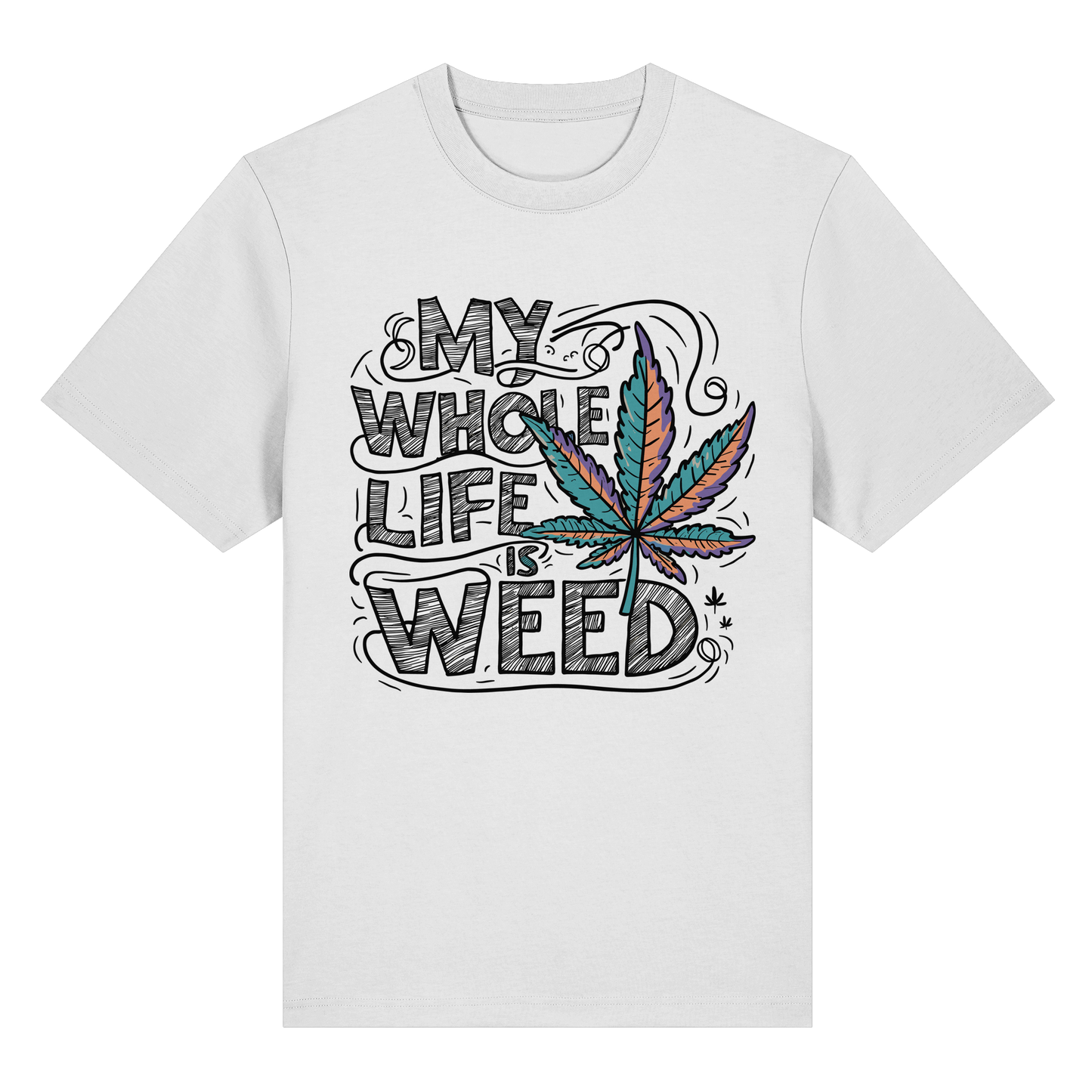 Life Is Weed - Unisex Heavy T-Shirt