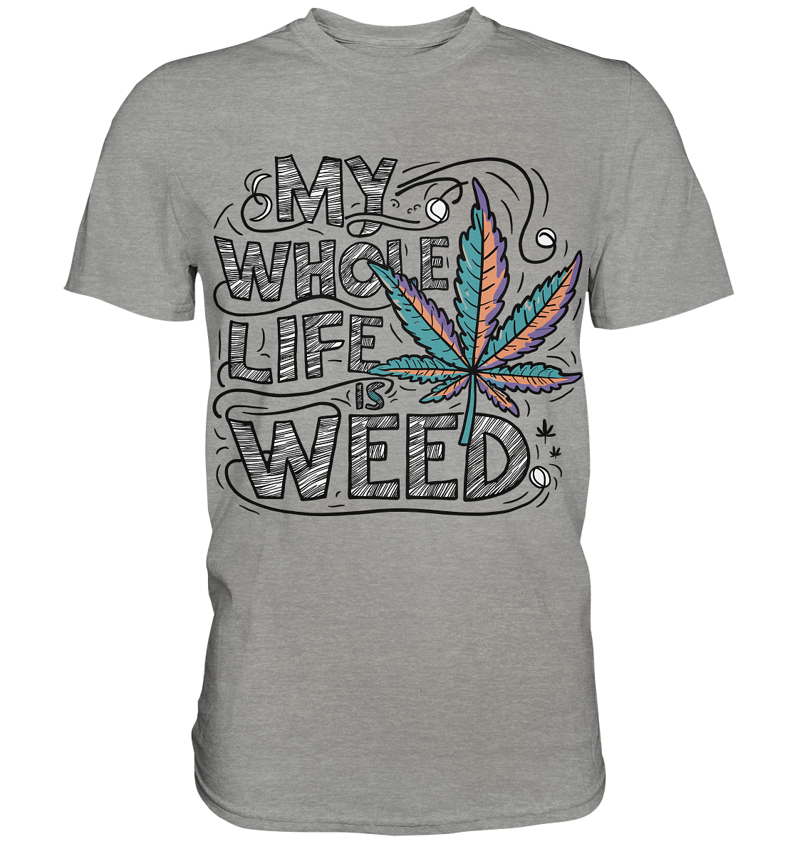 Life Is Weed - Gentlemen Premium Shirt