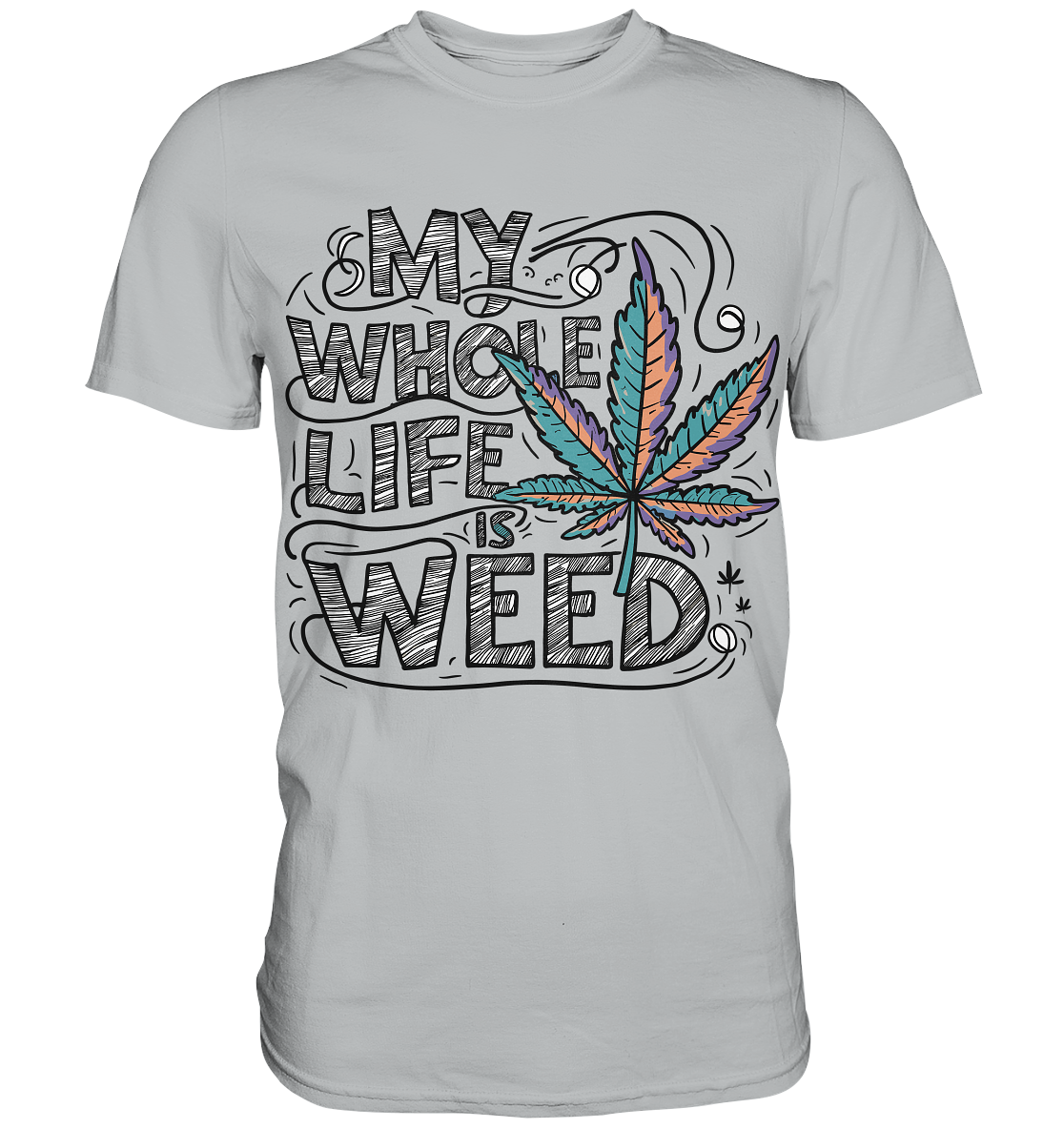 Life Is Weed - Gentlemen Premium Shirt