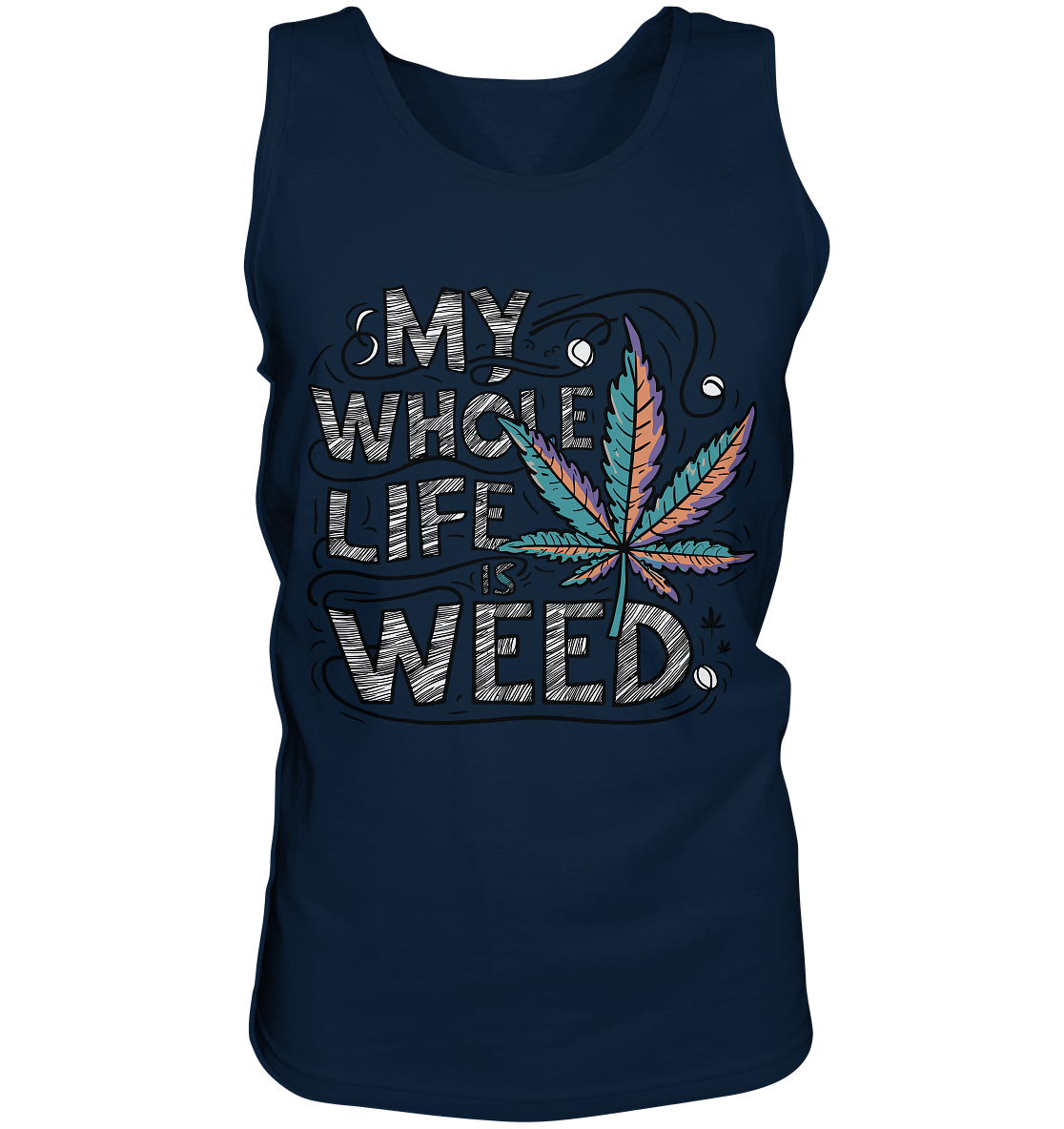 Life Is Weed - Gentlemen Tank-Top