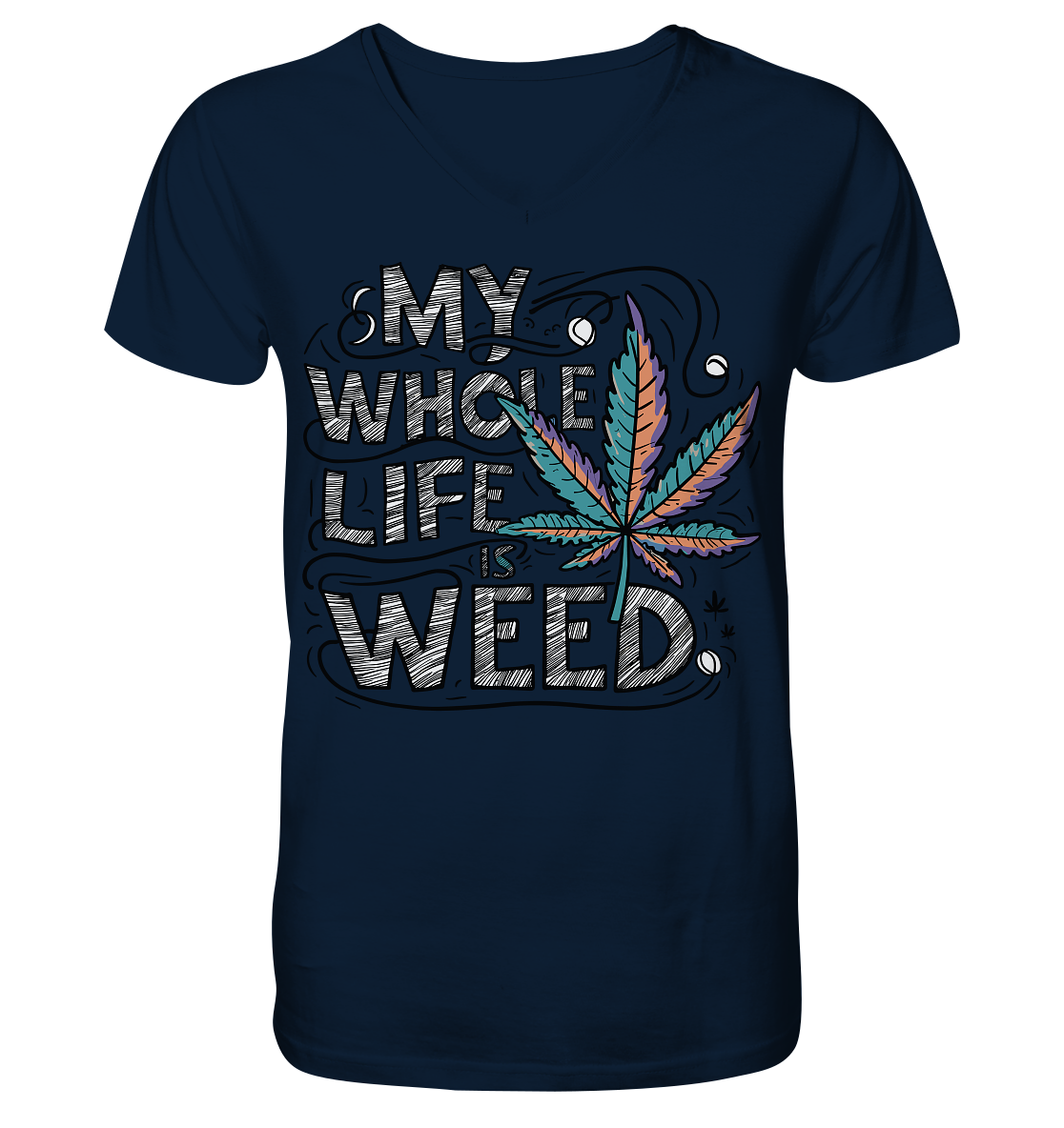 Life Is Weed - Gentlemen V-Neck Shirt