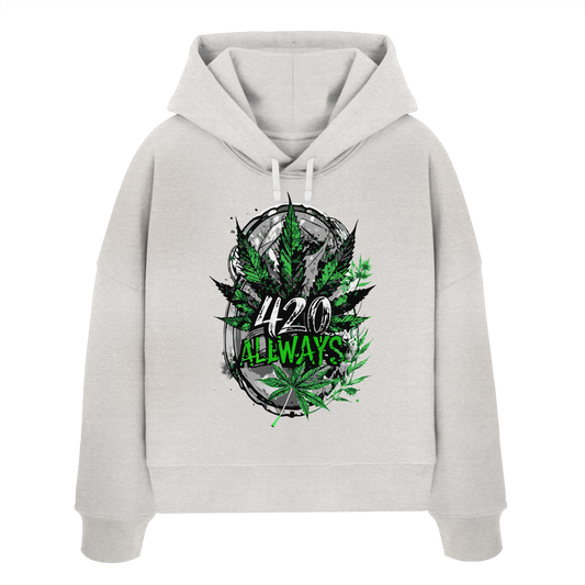 420 Always - Ladies Boxcut Hoodie